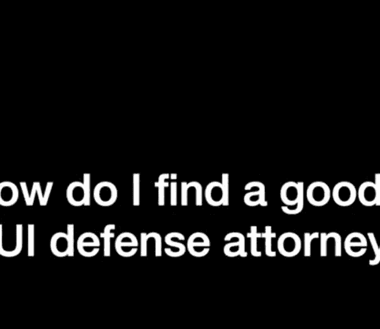 How Do I Find a Good DUI Defense Attorney?